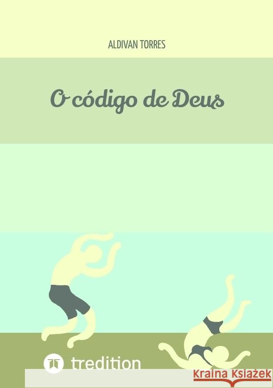 O código de Deus Torres, Aldivan 9783384420527 tredition - książka