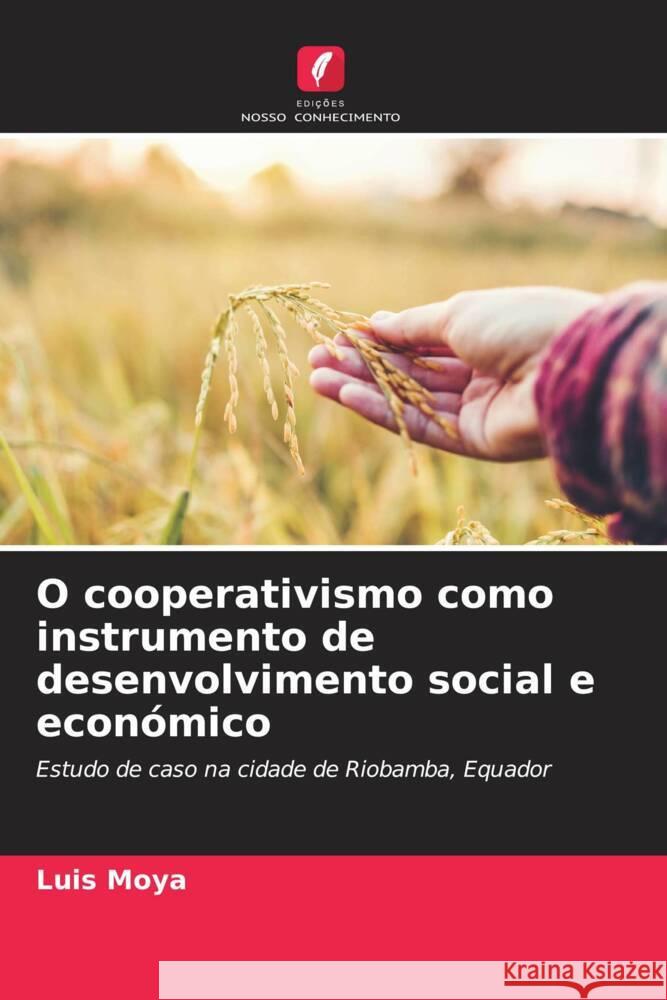 O cooperativismo como instrumento de desenvolvimento social e económico Moya, Luis 9786206508632 Edições Nosso Conhecimento - książka