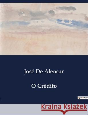 O Crédito José de Alencar 9791043108860 Culturea - książka