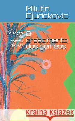 O Crescimento DOS G Maria Do Sameiro Barroso Maria Do Sameiro Barroso Laura Cesana 9781790103263 Independently Published - książka