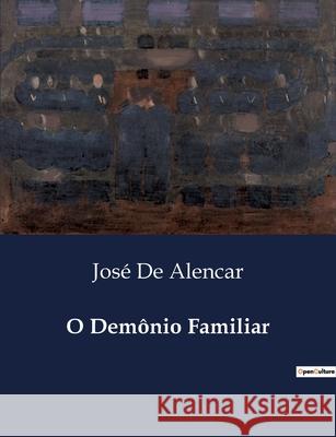 O Demônio Familiar José de Alencar 9791043108907 Culturea - książka