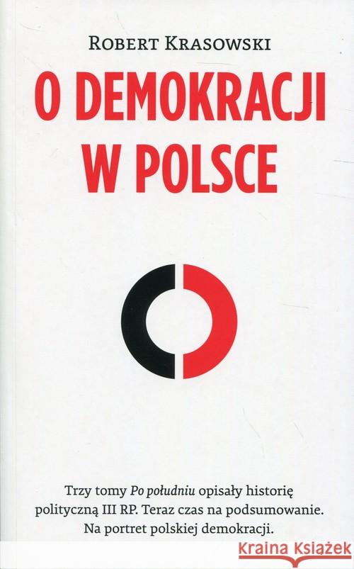 O demokracji w Polsce Krasowski Robert 9788366219113 Czerwone i Czarne - książka