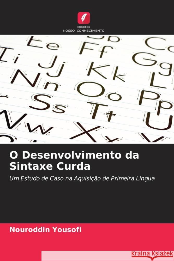O Desenvolvimento da Sintaxe Curda Yousofi, Nouroddin 9786203363913 Edições Nosso Conhecimento - książka