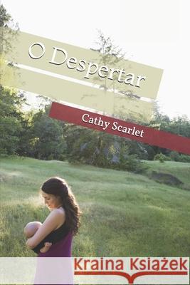 O Despertar Cathy Scarlet 9781703413014 Independently Published - książka