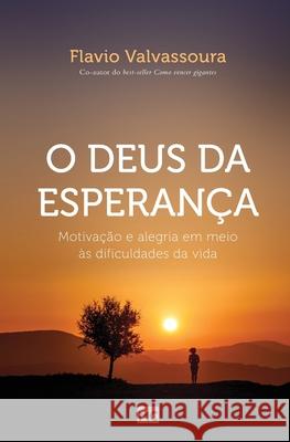 O Deus da esperança Valvassoura, Flavio 9788543304793 Editora Mundo Cristao - książka