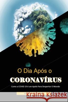 O Dia Após O Coronavírus Michael Laitman 9798668906536 Independently Published - książka