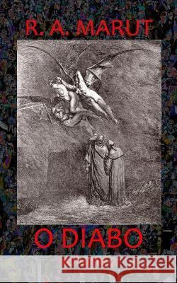 O Diabo: Volume 2 R A Marut   9798387187711 Independently Published - książka