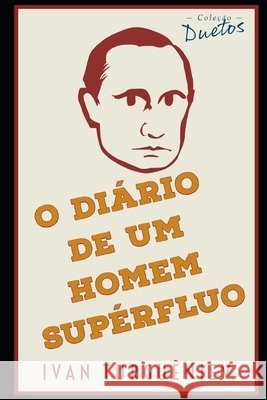 O Diário de um Homem Supérfluo Ivan Turguêniev, Sheila Koerich 9798554405242 Independently Published - książka