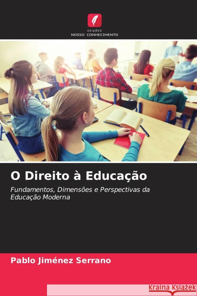 O Direito à Educação Jiménez Serrano, Pablo 9786204551142 Edições Nosso Conhecimento - książka