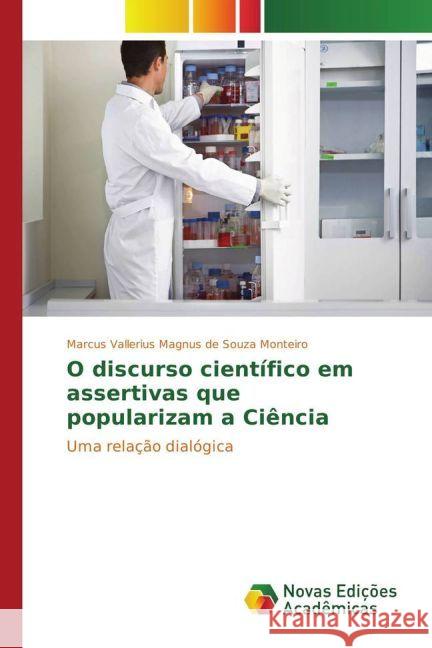 O discurso científico em assertivas que popularizam a Ciência : Uma relação dialógica de Souza Monteiro, Marcus Vallerius Magnus 9783330774124 Novas Edicioes Academicas - książka