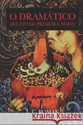 O Dramático Relato da Primeira Noite Costa, Luciano 9798476552369 Independently Published - książka