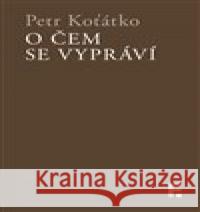O čem se vypráví Petr Koťátko 9788070077252 Filosofia - książka
