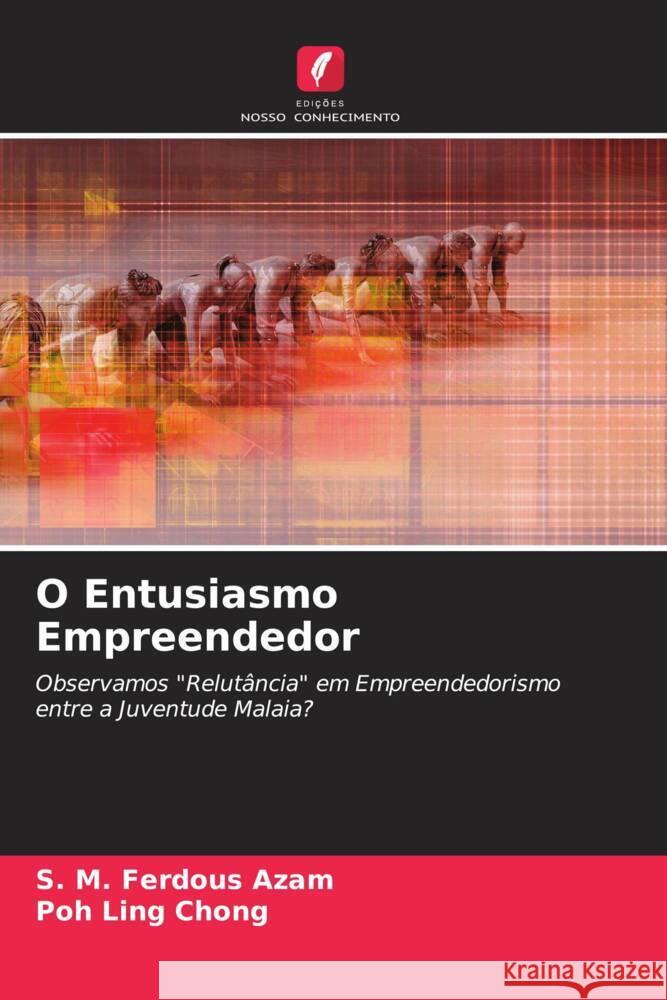 O Entusiasmo Empreendedor Azam, S. M. Ferdous, Chong, Poh Ling 9786204570068 Edições Nosso Conhecimento - książka