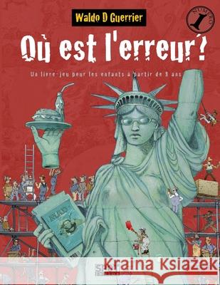 où est l'erreur? N°1: un livre-jeu pour les enfants à partir de 8 ans Guerrier, Waldo 9781690156475 Independently Published - książka