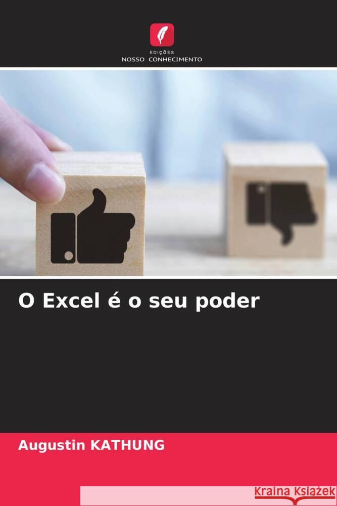 O Excel ? o seu poder Augustin Kathung 9786207246052 Edicoes Nosso Conhecimento - książka