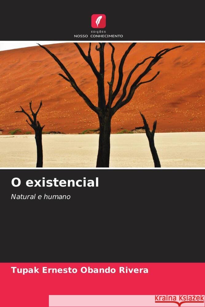 O existencial Tupak Ernesto Oband 9786206611295 Edicoes Nosso Conhecimento - książka