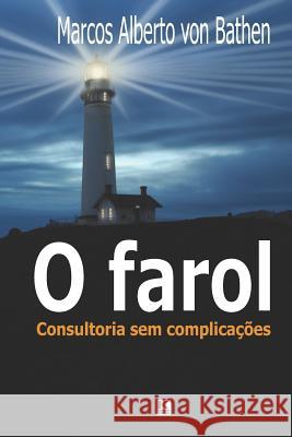 O Farol Marcos Alberto Vo 9781790534395 Independently Published - książka