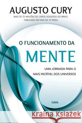 O Funcionamento da Mente Augusto Cury 9788531613494 Grupo Pensamento - książka