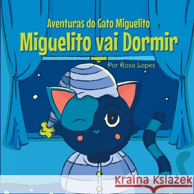 O Gato Miguelito Vai Dormir Lopes Rosa 9786500816037 Clube de Autores - książka