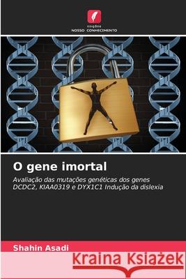 O gene imortal Asadi, Shahin 9786208882693 Edições Nosso Conhecimento - książka