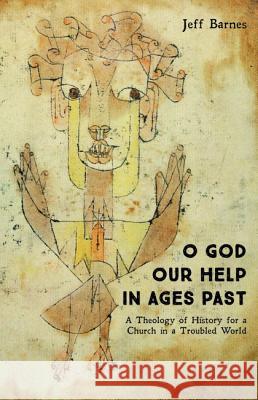 O God Our Help in Ages Past Jeff Barnes 9781532648588 Wipf & Stock Publishers - książka
