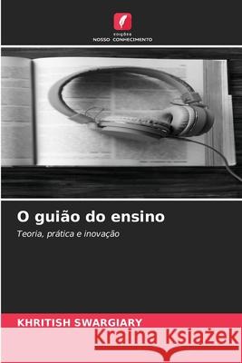 O guião do ensino Swargiary, Khritish 9786208907914 Edições Nosso Conhecimento - książka