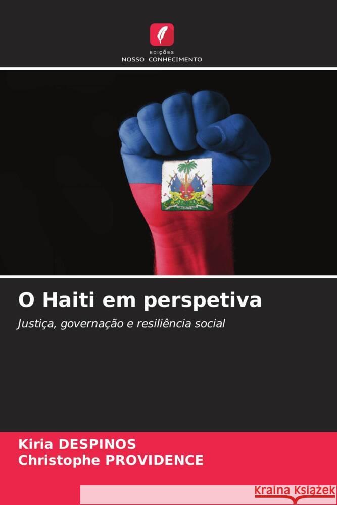 O Haiti em perspetiva DESPINOS, Kiria, PROVIDENCE, Christophe 9786203279986 Edições Nosso Conhecimento - książka