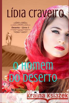 O Homem Do Deserto: Romance Lidia Craveiro 9781794038974 Independently Published - książka