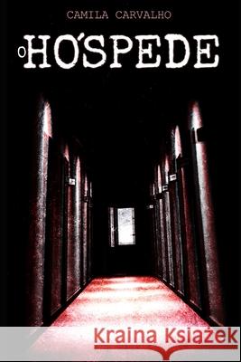 O hospede Carvalho Camila Carvalho 9798414144311 Independently published - książka