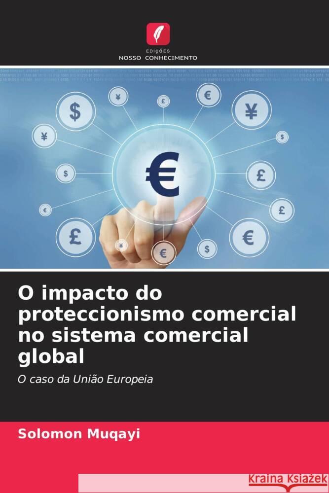 O impacto do proteccionismo comercial no sistema comercial global Muqayi, Solomon 9786205199466 Edições Nosso Conhecimento - książka