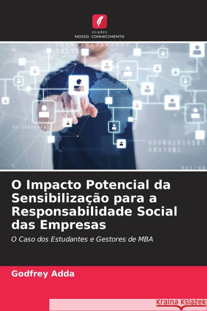 O Impacto Potencial da Sensibilização para a Responsabilidade Social das Empresas Adda, Godfrey 9786202849760 Edicoes Nosso Conhecimento - książka