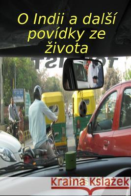 O Indii a jiné povídky ze zivota Jína, Tomás 9781365566356 Lulu.com - książka