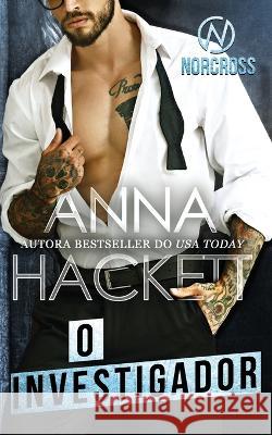 O Investigador Anna Hackett, Andréia Barboza 9781922414496 Anna Hackett - książka
