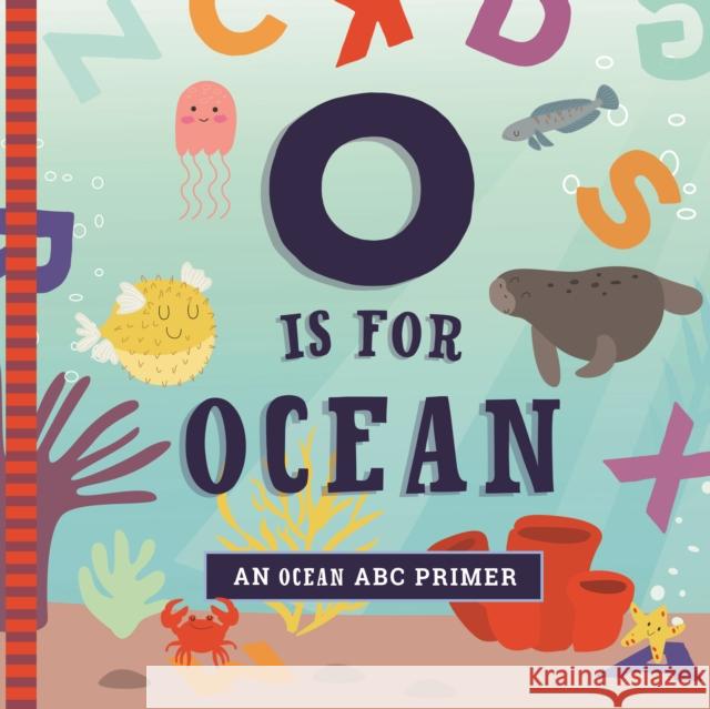 O Is for Ocean Ashley Marie Mireles Volha Kaliaha 9781641701853 Familius - książka