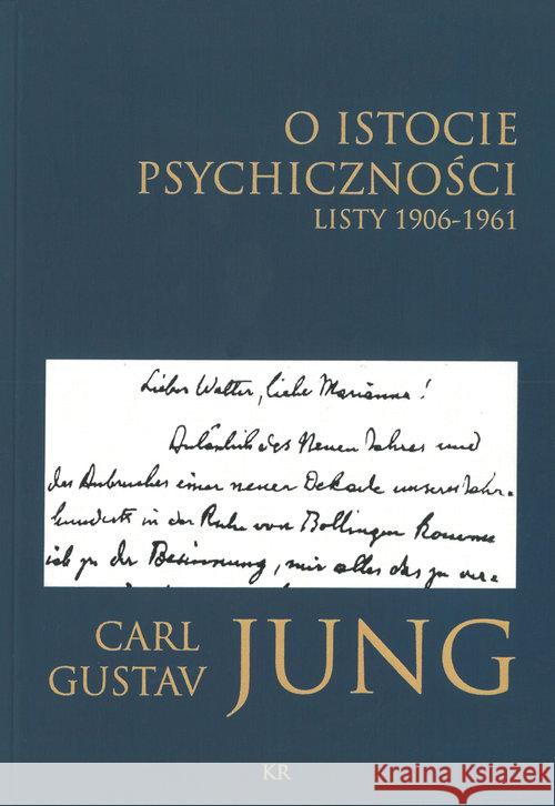 O istocie psychiczności. Listy 1906-1961 Jung Carl Gustav 9788395362705 KR - książka