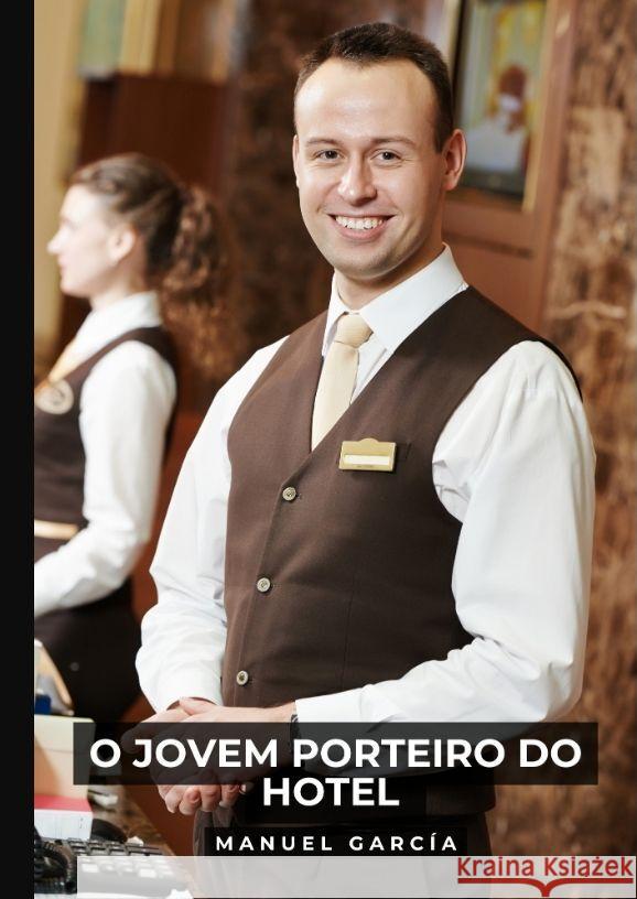 O Jovem porteiro do Hotel García, Manuel 9783384088185 Manuel García BR - książka