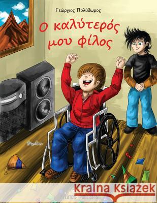 O Kalyteros Mou Filos MR Giorgos Polydoros MR Nikolaos Polychronopoylos 9786185123406 Fylatos Publishing - książka