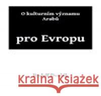 O kulturním významu Arabů pro Evropu Rudolf Dvořák 9788088352082 Lhoťan Lukáš - książka