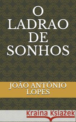 O Ladrao de Sonhos Jo 9781520182209 Independently Published - książka