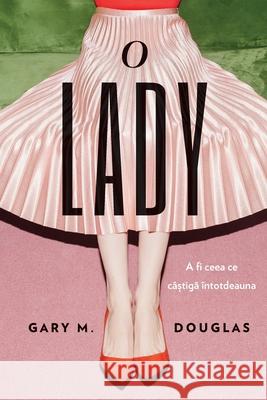 O Lady (Romanian) Gary M. Douglas 9781634935395 Access Consciousness Publishing Company - książka