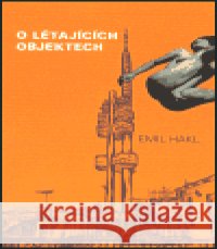 O létajících objektech Miro Švolík 9788072035762 Argo - książka