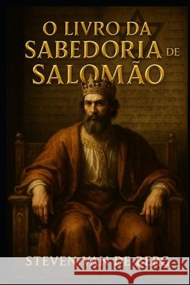 O Livro da Sabedoria de Salomao van de Berg Steven van de Berg 9798726770963 Independently published - książka