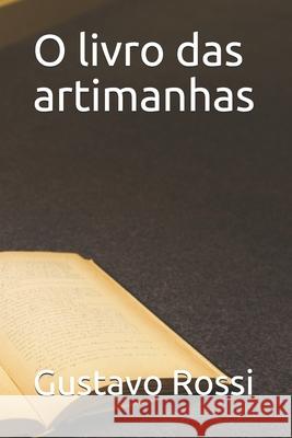 O livro das artimanhas Gustavo Rossi 9798514615780 Independently Published - książka