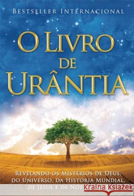 O Livro de Urântia: Revelando OS Misterios de Deus, Do Universo, de Jesus E Sobre Nos Mesmos Foundation, Urantia 9781883395261 Urantia Foundation - książka