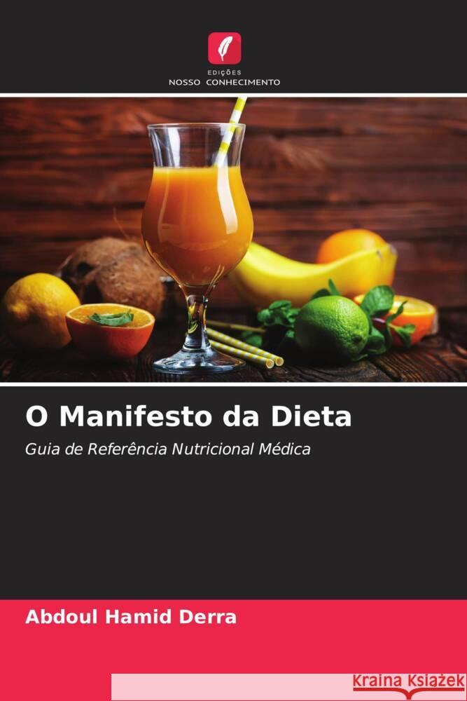 O Manifesto da Dieta Derra, Abdoul Hamid 9786204498560 Edições Nosso Conhecimento - książka