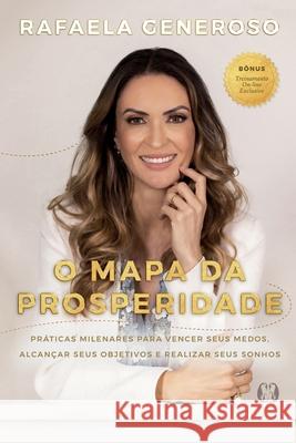 O Mapa da Prosperidade Rafaela Generoso 9786550470012 Buobooks - książka