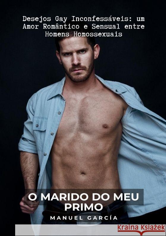 O Marido do meu Primo García, Manuel 9783384038401 Manuel García BR - książka