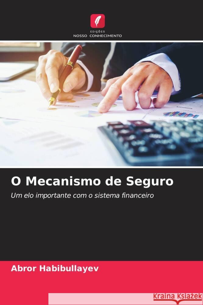 O Mecanismo de Seguro Habibullayev, Abror 9786206542483 Edições Nosso Conhecimento - książka