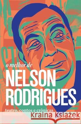 O melhor de Nelson Rodrigues Nelson Rodrigues 9788520942949 Buobooks - książka