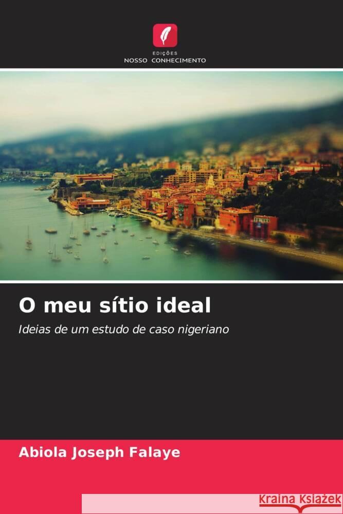 O meu s?tio ideal Abiola Joseph Falaye 9786206669395 Edicoes Nosso Conhecimento - książka